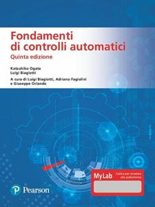 Libro Fondamenti di controlli automatici. Ediz. MyLab. Con Contenuto digitale per download e accesso on line Katsuhiko Ogata Luigi Biagiotti