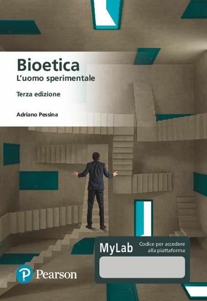 Bioetica. L'uomo sperimentale. Ediz. MyLab. Con Contenuto digitale per download e accesso online - Adriano Pessina - copertina