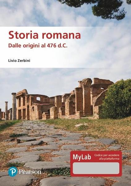 Storia romana. Dalle origini al 476 d.C. Ediz. MyLab. Con Contenuto digitale per download e accesso online - Livio Zerbini - copertina