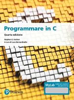 Programmare in C. Introduzione al linguaggio. Ediz. MyLab. Con espansione online