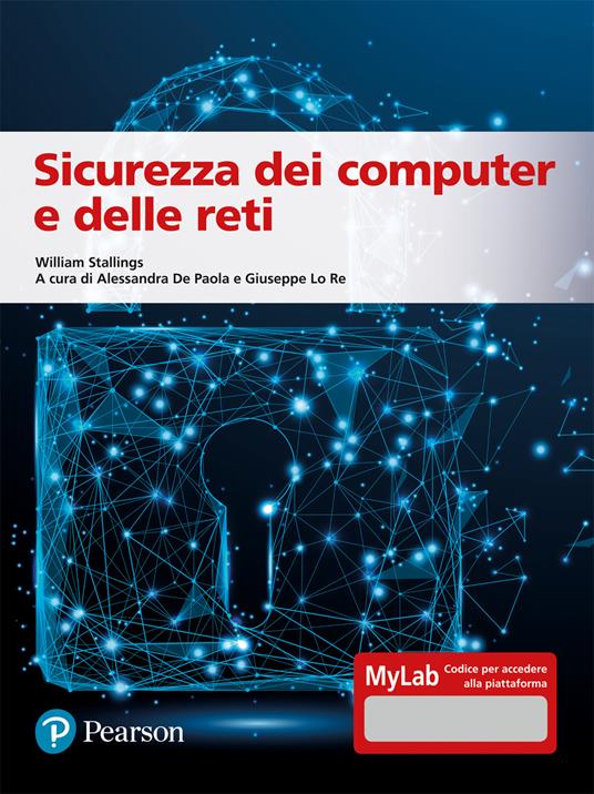 Sicurezza dei computer e delle reti. Ediz. MyLab. Con Contenuto digitale per accesso online - William Stallings - copertina