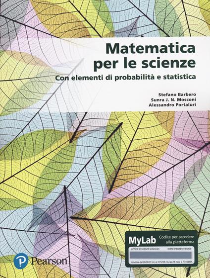 Matematica per le scienze. Con elementi di probabilità e statistica. Con Contenuto digitale per download e accesso online - Stefano Barbero,Sunra J. N. Mosconi,Alessandro Portaluri - copertina