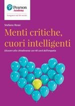 Menti critiche, cuori intelligenti. Educare alla cittadinanza con 40 card dell'empatia