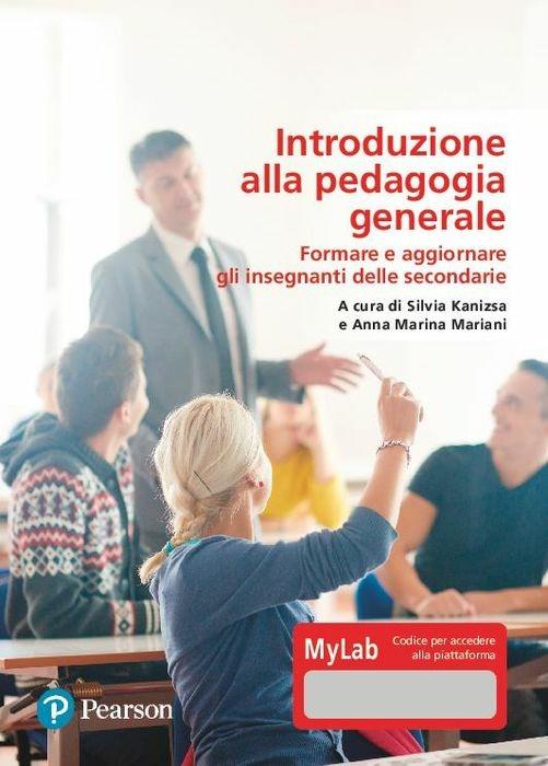 Introduzione alla pedagogia generale. Ediz. MyLab. Con Contenuto digitale per download e accesso on line - copertina