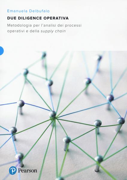 Due diligence operativa. Metodologia per l’analisi dei processi operativi e della supply chain - Emanuela Delbufalo - copertina