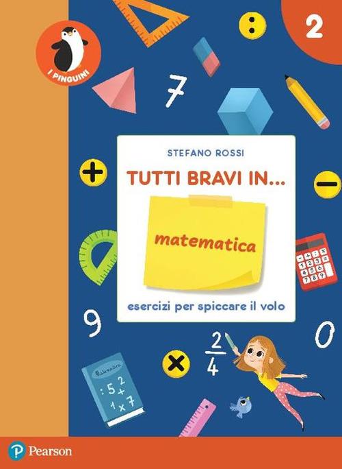 Tutti bravi in... matematica. Il quaderno. Per la Scuola elementare. Con espansione online. Vol. 2 - Stefano Rossi - copertina