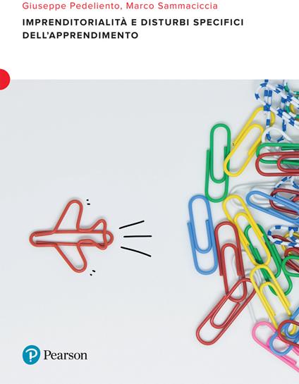 Imprenditorialità e disturbi specifici dell'apprendimento - Giuseppe Pedeliento,Marco Sammaciccia - copertina