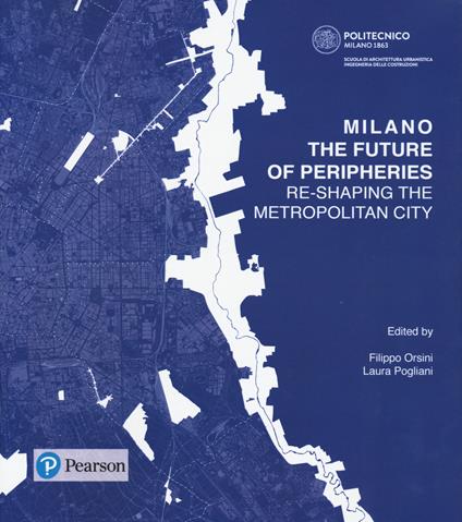Milano. The future of peripheries. Re-shaping the metropolitan city - copertina