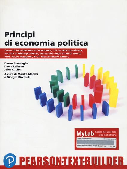 Principi di economia politica. Teoria ed evidenza empirica. Ediz. MyLab. Con Contenuto digitale per accesso online - Daron Acemoglu,David Laibson,John A. List - copertina