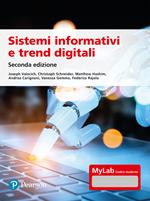 Sistemi informativi e trend digitali. Ediz. MyLab. Con Contenuto digitale per accesso on line