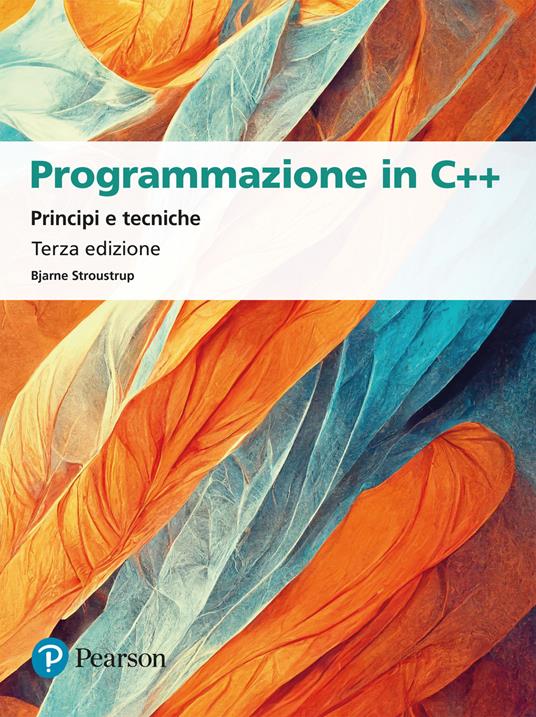 Programmazione in C++. Principi e tecniche - Bjarne Stroustrup - copertina