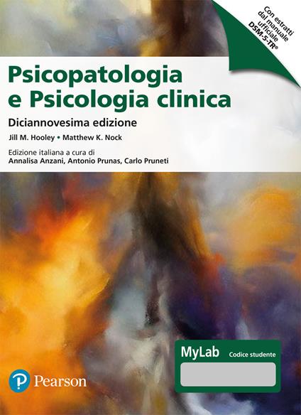 Psicopatologia e psicologia clinica. Ediz. MyLab - Jill M. Hooley,Matthew K. Nock - copertina