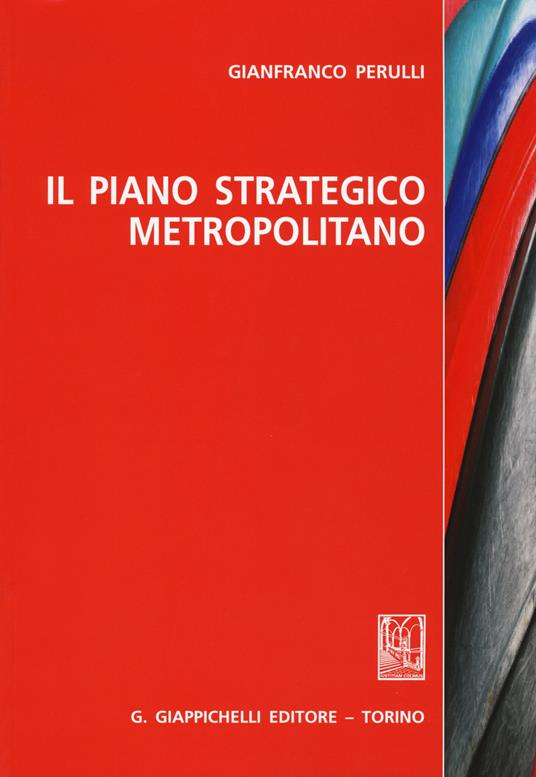 Il piano strategico metropolitano - Gianfranco Perulli - copertina