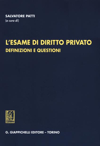 L'esame di diritto privato. Definizioni e questioni - copertina