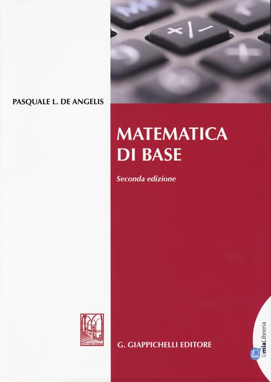 Matematica di base - Pasquale L. De Angelis - copertina