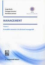 Management. Vol. 1: Il modello sistemico e le decisioni manageriali.