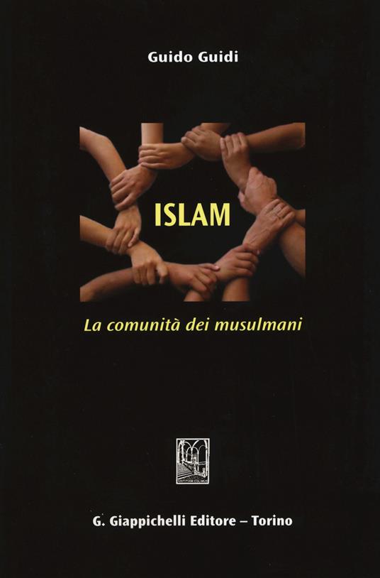 Islam. La comunità dei musulmani - Guido Guidi - copertina