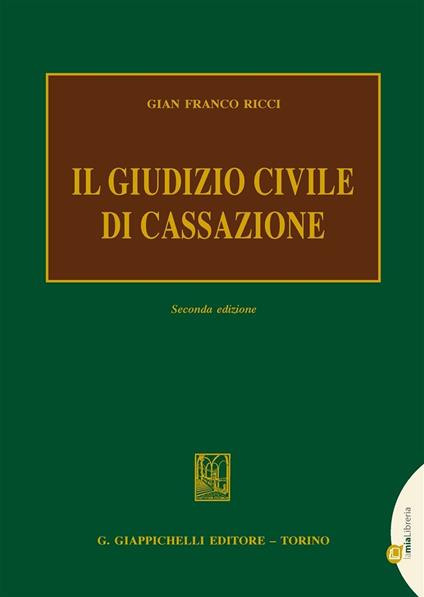 Il giudizio civile di Cassazione - Gian Franco Ricci - copertina