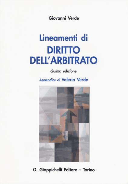 Lineamenti di diritto dell'arbitrato - Giovanni Verde - copertina