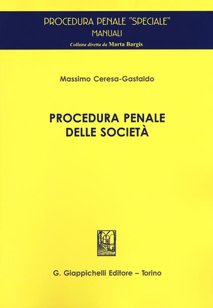 Procedura penale delle società - Massimo Ceresa Gastaldo - copertina