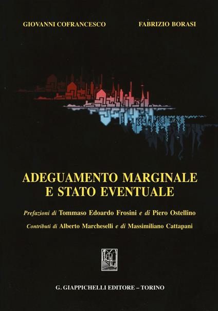 Adeguamento marginale e stato eventuale - Fabrizio Borasi,Giovanni Cofrancesco - copertina