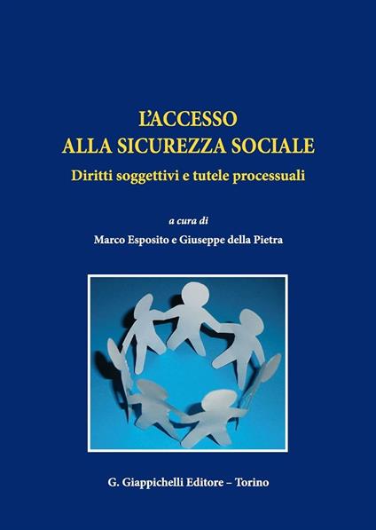 L'accesso alla sicurezza sociale. Diritti soggettivi e tutele processuali - copertina