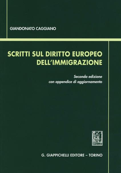 Scritti sul diritto europeo dell'immigrazione - Giandonato Caggiano - copertina