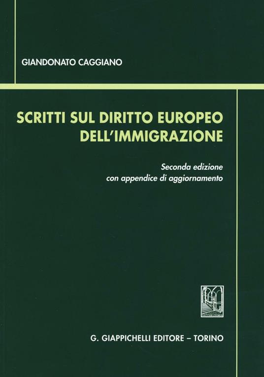 Scritti sul diritto europeo dell'immigrazione - Giandonato Caggiano - copertina