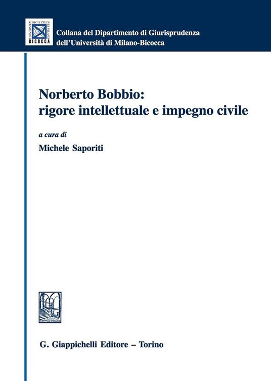 Norberto Bobbio. Rigore intellettuale e impegno civile - copertina