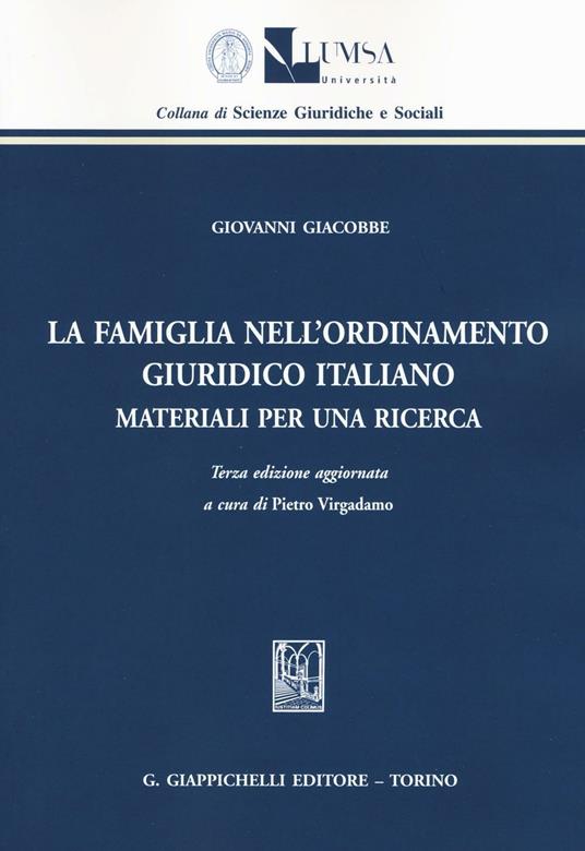 La famiglia nell'ordinamento giuridico italiano. Materiali per una ricerca - Giovanni Giacobbe - copertina
