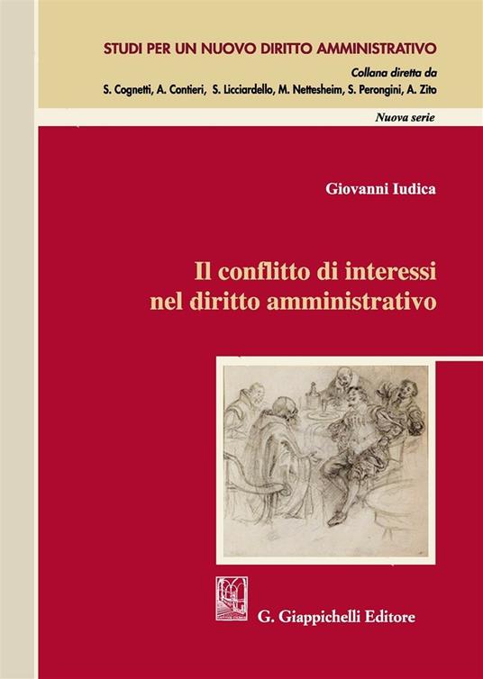 Il conflitto di interessi nel diritto amministrativo - Giovanni Iudica - copertina