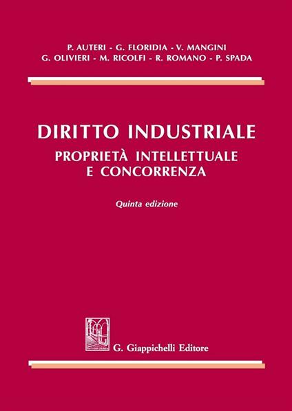 Diritto industriale. Proprietà intellettuale e concorrenza - copertina