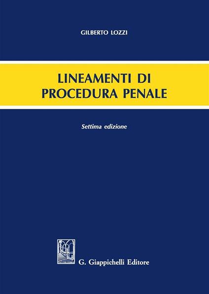 Lineamenti di procedura penale - Gilberto Lozzi - copertina