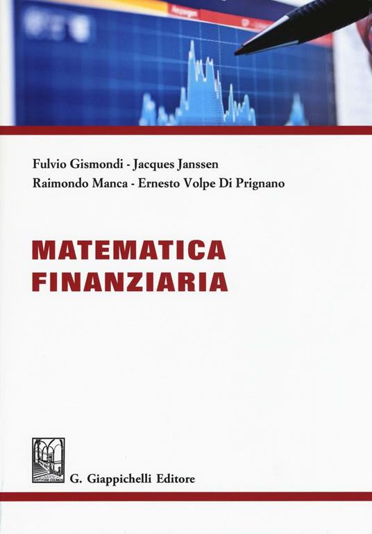 Matematica finanziaria - Fulvio Gismondi,Jacques Janssen,Raimondo Manca - copertina