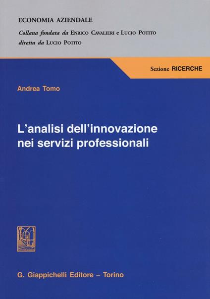 L'analisi dell'innovazione nei servizi professionali - Andrea Tomo - copertina