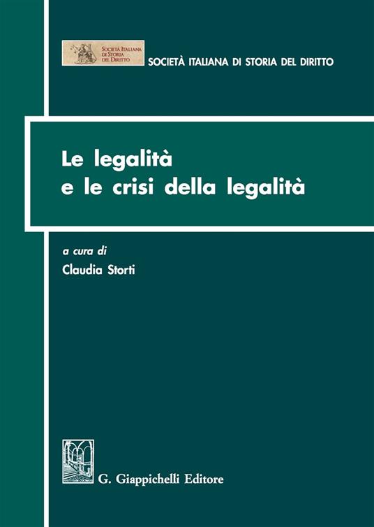 Le legalità e le crisi della legalità - copertina
