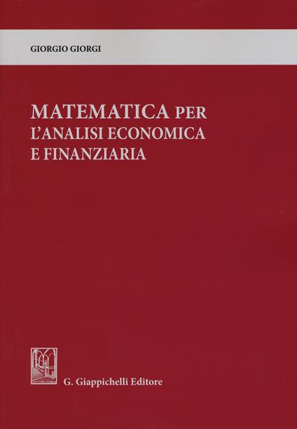 Matematica per l'analisi economica e finanziaria - Giorgio Giorgi - copertina