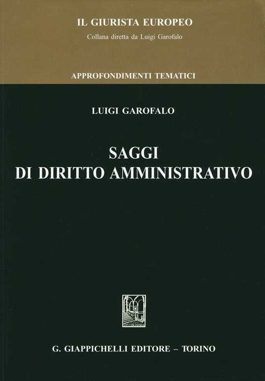 Saggi di diritto amministrativo - Luigi Garofalo - copertina