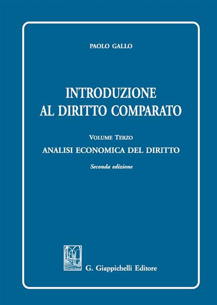 Introduzione al diritto comparato. Vol. 3: Analisi economica del diritto. - Paolo Gallo - copertina