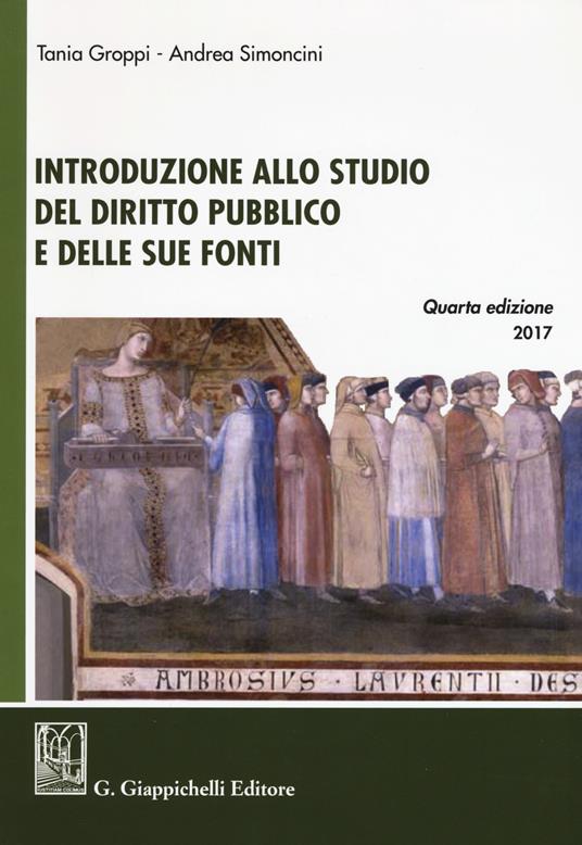 Introduzione allo studio del diritto pubblico e delle sue fonti - Tania Groppi,Andrea Simoncini - copertina