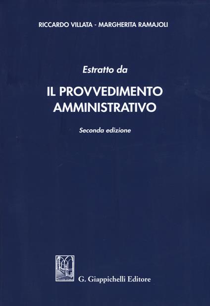 Estratto da «Il provvedimento amministrativo» - Riccardo Villata,Margherita Ramajoli - copertina