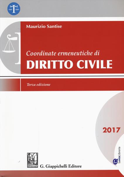Coordinate ermeneutiche di diritto civile 2017. Con Contenuto digitale per download e accesso on line - Maurizio Santise - copertina