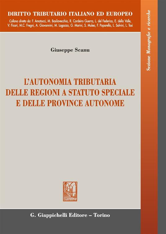 L'autonomia tributaria delle regioni a statuto speciale e delle province autonome - Giuseppe Scanu - copertina