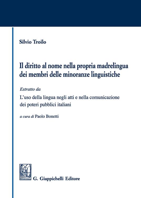 Il diritto al nome nella propria madrelingua dei membri delle minoranze linguistiche - Silvio Troilo - copertina