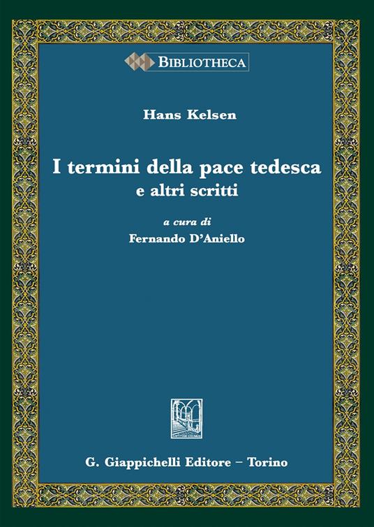 I termini della pace tedesca e altri scritti - Hans Kelsen - copertina