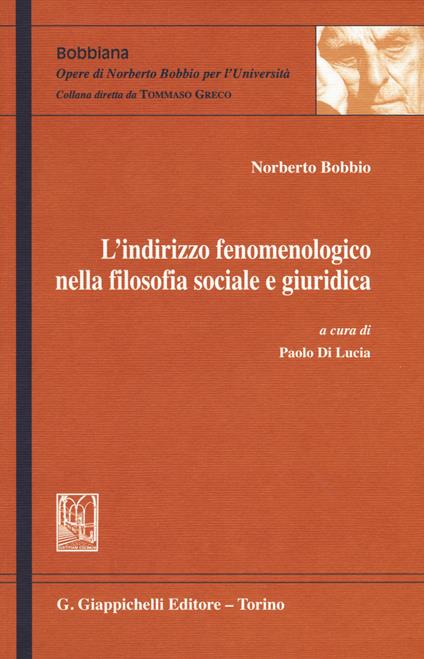 L' indirizzo fenomenologico nella filosofia sociale e giuridica - Norberto Bobbio - copertina