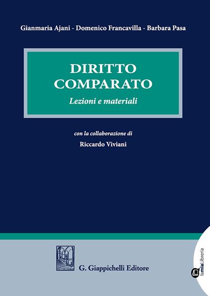 Diritto comparato. Lezioni e materiali - Gianmaria Ajani,Domenico Francavilla,Barbara Pasa - copertina