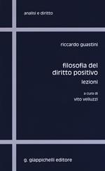 Filosofia del diritto positivo. Lezioni