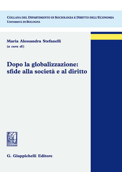 Dopo la globalizzazione: sfide alla società e al diritto - copertina