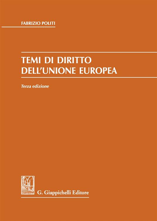 Temi di diritto dell'Unione Europea - Fabrizio Politi - copertina